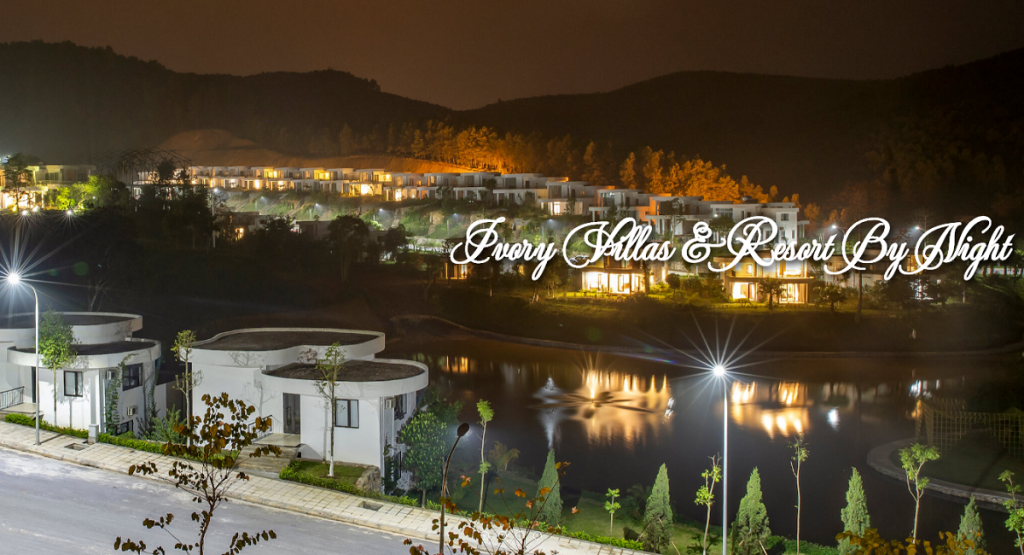 Ivory Villas & Resort Lương Sơn - Hòa Bình về đêm