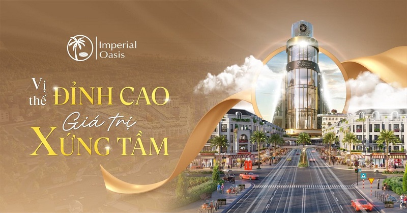 Mở bán dự án Imperial Oasis Cát Tiến - Quy Nhơn - Lạc Việt Group