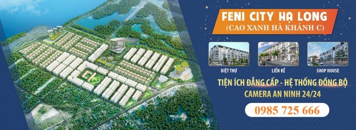 Mở bán dự án Feni City Hạ Long - Cao Xanh Hà Khánh C