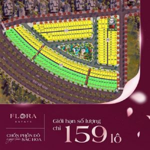 Tổng quan dự án Flora Estate Hà Nam