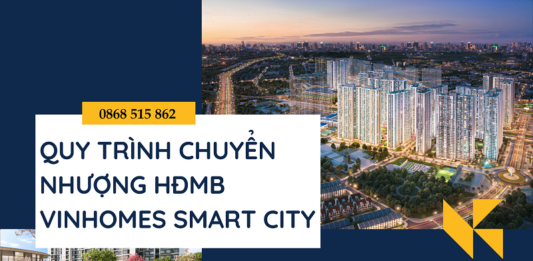 Quy trình mua bán chuyển nhượng căn hộ Vinhomes Smart City